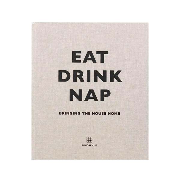 Eat, Drink, Nap
